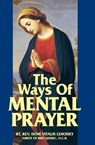 Lehodey, V: Ways of Mental Prayer - Vitalis Lehodey - 9780895551788