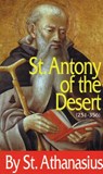 St. Antony of the Desert - Athanasius St Athanasius - 9780895555250