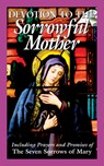 Devotion to the Sorrowful Mother - The Benedictine Convent of Clyde Missour - 9780895557261
