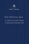 The Digital Age - PARKIN,  OM C. - 9780895562876