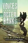 Voices from the Outer Banks - Stephen Kirk - 9780895876447