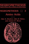 Amino Acids - Alan A. Boulton ; Glen B. Baker ; James D. Wood - 9780896030770