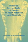 Illustrated Key to Skulls of Genera of North American Land Mammals - J.Knox Jones ; Richard W Manning - 9780896722897