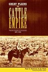 Great Plains Cattle Empire - Paul E. Patterson ; Joy Poole - 9780896725638