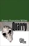 Quarry - Susan Cummins Miller - 9780896725744