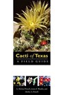 Cacti of Texas: A Field Guide, with Emphasis on the Trans-Pecos Species - A. Michael Powell - 9780896726116
