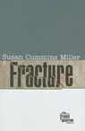 Fracture - Susan Cummins Miller - 9780896726857
