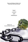 Food, Control, and Resistance - Tamara Levi ; Walter R. Echo-Hawk - 9780896729643