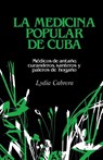 La Medicina Popular de Cuba - Lydia Cabrera - 9780897297622
