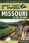 Best Tent Camping: Missouri & the Ozarks - Steve Henry - 9780897326445