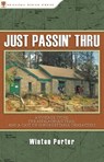 Just Passin' Thru - Winton Porter - 9780897328494