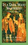 In a Dark Wood Wandering - Hella S. Haasse - 9780897333566