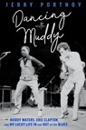 Dancing with Muddy - Jerry Portnoy - 9780897334587