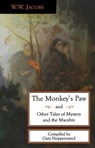 The Monkey's Paw and Other Tales - W.W. Jacobs ; Gary Hoppenstand - 9780897336680