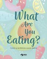 What Are You Eating? - Heron Books - 9780897392044