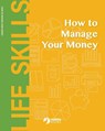 How to Manage Your Money - BOOKS,  Heron - 9780897393355