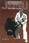 Intermediate Techniques of Jujitsu: The Gentle Art, Vol. 2 - George Kirby - 9780897501286