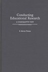 Conducting Educational Research - R. Murray Thomas - 9780897896092