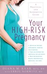 Your High-Risk Pregnancy: A Practical and Supportive Guide - Diana Raab - 9780897935203