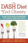 The Dash Diet to End Obesity - William M. Manger ; Jennifer K. Nelson ; Marion J. Franz ; Edward J. Roccella - 9780897936439