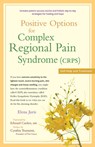 Positive Options for Complex Regional Pain Syndrome (Crps): Self-Help and Treatment - Elena Juris - 9780897937108