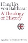 THEOLOGY OF HIST REV/E - Hans Urs Von Balthasar - 9780898704600