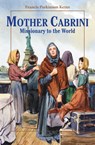 Mother Cabrini: Missionary to the World - Frances Parkinson Keyes - 9780898705997