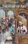 The Cure of Ars: The Priest Who Out-Talked the Devil - Milton Lomask - 9780898706000