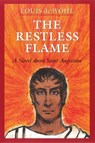 RESTLESS FLAME - Louis De Wohl - 9780898706031