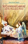 St. Catherine Laboure and the Miraculous Medal - Alma Power-Waters - 9780898707656