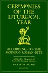 CEREMONIES OF THE LITURGICAL Y - Peter J. Elliott - 9780898708295