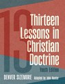 Thirteen Lessons in Christian Doctrine - Denver Sizemore - 9780899004013