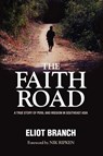 The Faith Road - Eliot Branch - 9780899005423
