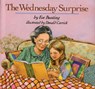The Wednesday Surprise - Eve Bunting ; Donald (Illustrator) Carrick - 9780899197210