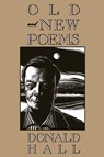 Old and New Poems - Donald Hall - 9780899199542