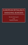 European Retailing's Vanishing Borders - Madhav Kacker ; Brenda Sternquist - 9780899308180