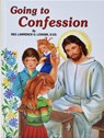 Going to Confession: How to Make a Good Confession - Lawrence G. Lovasik - 9780899422206