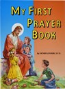 My First Prayer Book - Lawrence G. Lovasik - 9780899422886