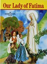 Our Lady of Fatima - Lawrence G. Lovasik - 9780899423876