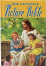 NEW CATHOLIC PICTURE BIBLE - Lawrence G Lovasik - 9780899424354