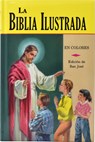 La Biblia Ilustrada: La Historia Sagrada en Laminas - Lawrence G. Lovasik - 9780899424361