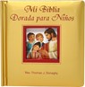 Mi Biblia Dorada Para Ninos - Thomas J. Donaghy - 9780899424736
