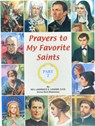 Prayers to My Favorite Saints (Part 2) - Lawrence G. Lovasik - 9780899425252