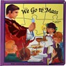 We Go to Mass (Puzzle Book): St. Joseph Puzzle Book: Book Contains 5 Exciting Jigsaw Puzzles - Jude Winkler - 9780899427164