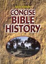 Concise Bible History: A Clear and Readable Account of the History of Salvatio N - Catholic Book Publishing Corp - 9780899427706
