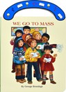 We Go to Mass: St. Joseph Carry-Me-Along Board Book - George Brundage - 9780899428413