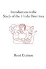 Introduction to the Study of the Hindu Doctrines - Rene Guenon ; Guenon - 9780900588730