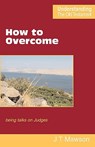 How to Overcome - John Thomas Mawson - 9780901860620
