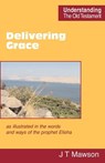 Delivering Grace - John Thomas Mawson - 9780901860644