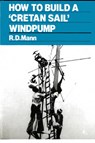 How to Build a Cretan Sail Windpump - MANN,  Bob - 9780903031660
